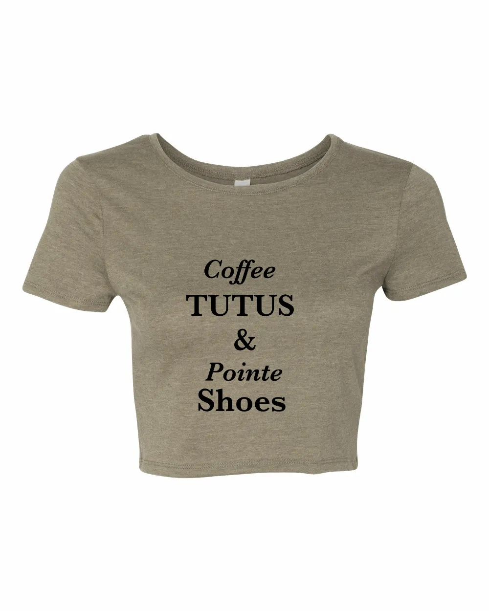 Coffee, Tutus & Pointe Shoes Crop Top